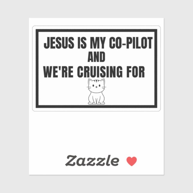Jesus Is My Co-Pilot And We're Cruising For...Cats (Sheet)