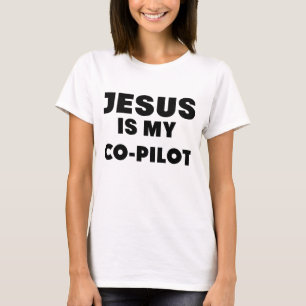 jesus is my co pilot.png T-Shirt