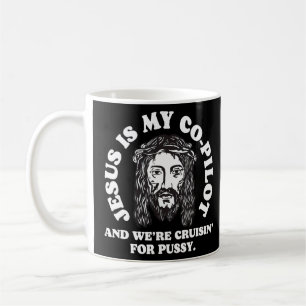 Jesus Is My Copilot and We're Cruising   Humour Jo Coffee Mug