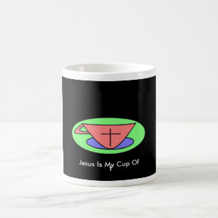 Jesus Is My Cup Of t