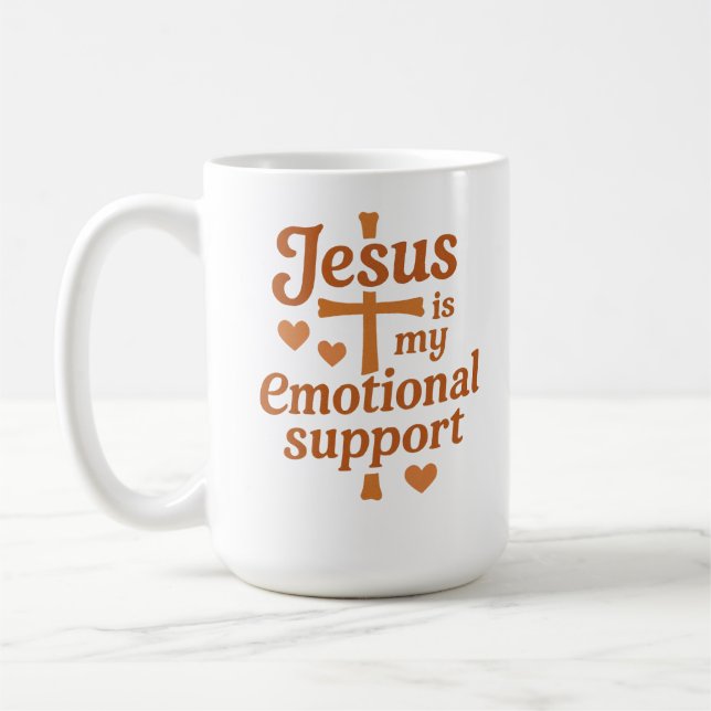 Jesus is my Emotional Support Coffee Mug (Left)