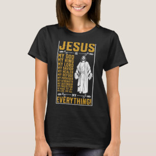 Jesus is My Everything Christian God T-Shirt