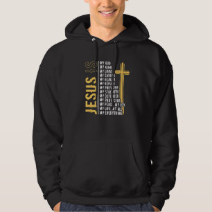 Jesus Is My Everything Faith  Apparel For Christia Hoodie