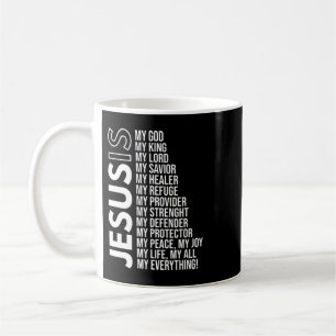 Jesus Is My Everything Jesus T-ShirtAre you a Patr Coffee Mug