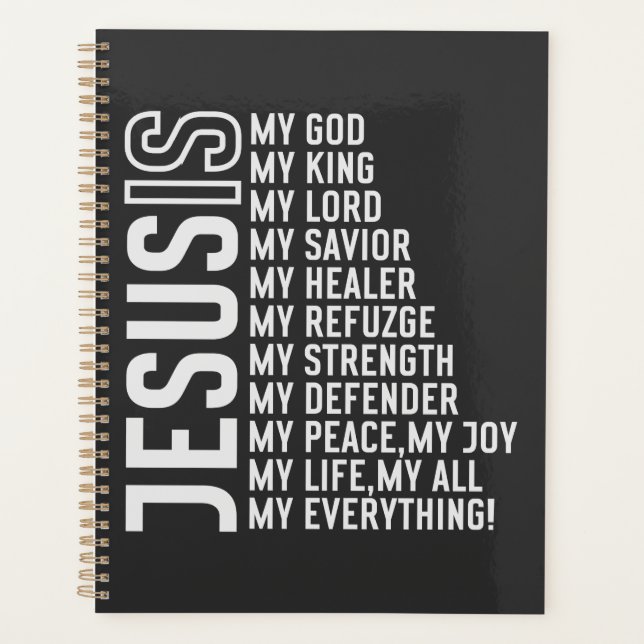 Jesus Is My ... Everything Planner (Front)