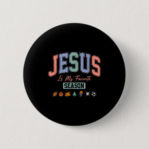 Jesus Is My Favorite Season Christian Quote _1 6 Cm Round Badge