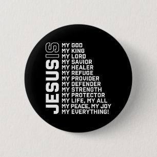 Jesus Is My God My King My Lord My Saviour 6 Cm Round Badge