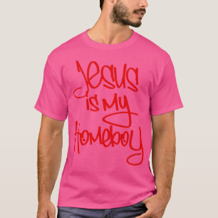 Jesus is My Homeboy 80s Retro 2 T-Shirt