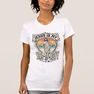 Jesus Is My Homeboy Vintage Religious Shirt