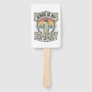 Jesus Is My Homeboy Vintage Religious Shirt Hand Fan