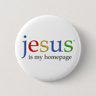 Jesus is My Homepage 6 Cm Round Badge