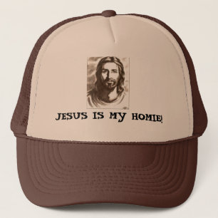 JESUS IS MY HOMIE! TRUCKER HAT