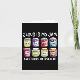 Jesus Is My Jam And Im Here To Spread Christian Bi Card