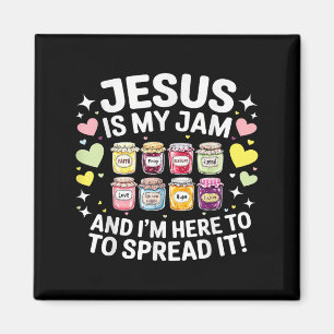 Jesus Is My Jam And Im Here To Spread Christian Bi Magnet