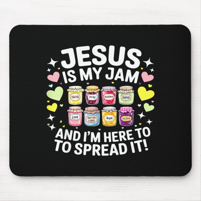 Jesus Is My Jam And Im Here To Spread Christian Bi Mouse Mat (Front)