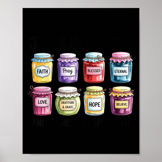 Jesus Is My Jam And Im Here To Spread Christian Bi Poster (Front)