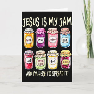 Jesus Is My Jam And Im Here To Spread It Christian Card