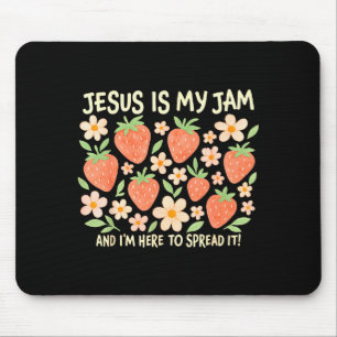 Jesus Is My Jam And Im Here To Spread It Christian Mouse Mat