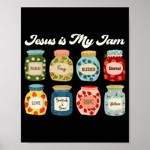 Jesus Is My Jam Faith Christian Religious Sritual Poster