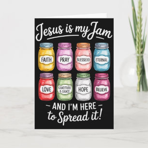 Jesus Is My Jam Im Here To Spread It Christian  Card