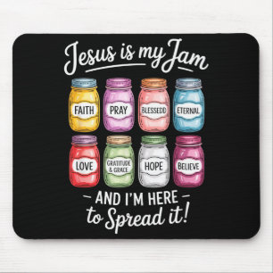 Jesus Is My Jam Im Here To Spread It Christian Mouse Mat