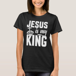 Jesus Is My King Christian T-Shirt