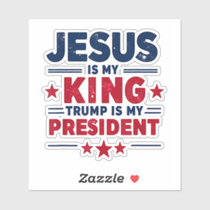 Jesus Is My King Trump Is My President