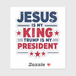 Jesus Is My King Trump Is My President