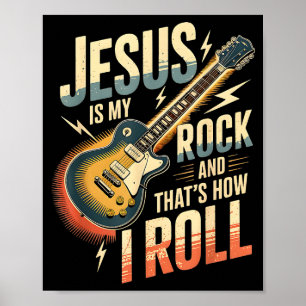 Jesus Is My Rock And That Is How I Roll Christian  Poster