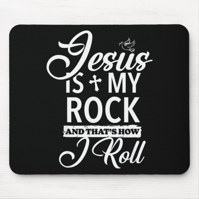 Jesus Is My Rock And That Is How I Roll Funny Reli Mouse Mat (Front)