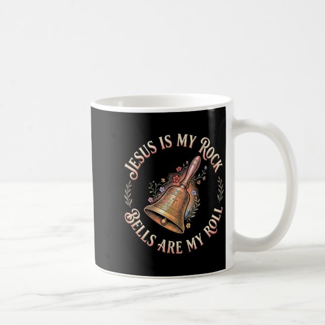 Jesus Is My Rock Bells Are My Roll Funny Handbell  Coffee Mug (Right)