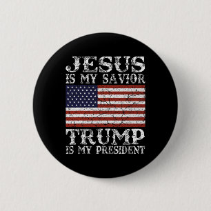 Jesus Is My Savior Trump Is My President 6 Cm Round Badge