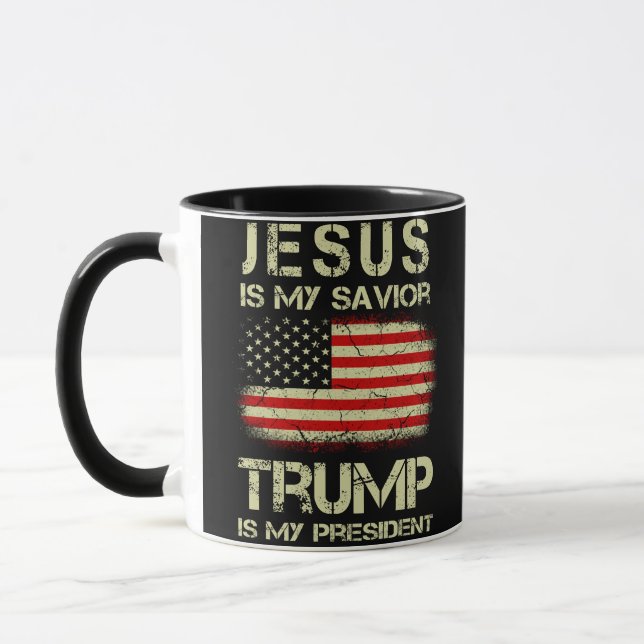 Jesus Is My Savior Trump Is My President Mug (Left)