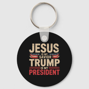 Jesus Is My Savior Trump Is My President Pro-trump Key Ring