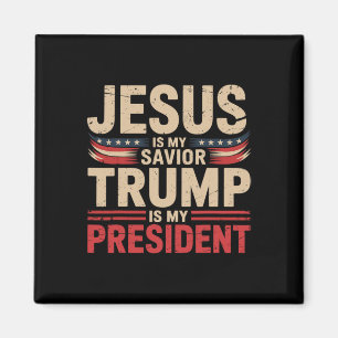 Jesus Is My Savior Trump Is My President Pro-trump Magnet