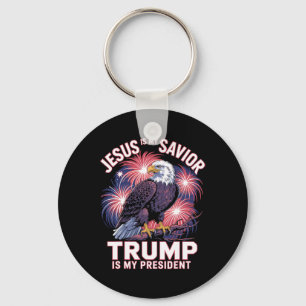 Jesus Is My Savior Trump Is My President Religious Key Ring
