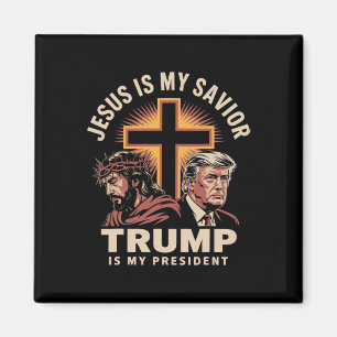 Jesus Is My Savior Trump Is My President Religious Magnet