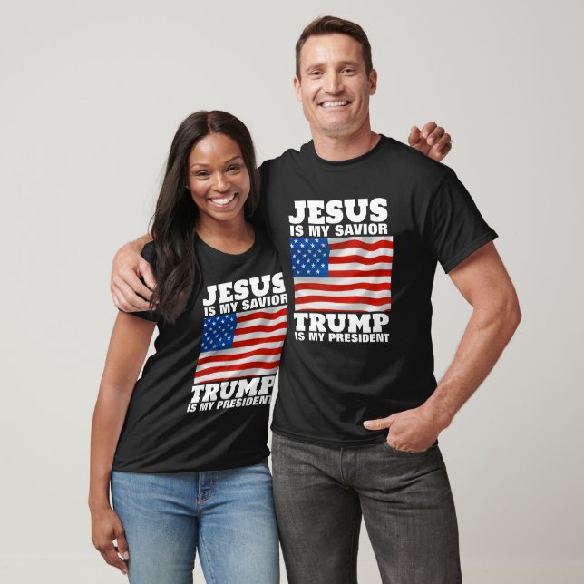 JESUS IS MY SAVIOR TRUMP IS MY PRESIDENT T-Shirts (Unisex)