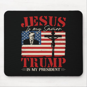 Jesus Is My Savior Trump Is My President Trump 202 Mouse Mat