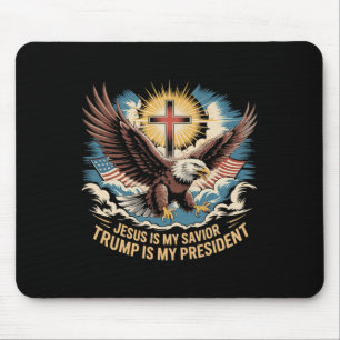 Jesus Is My Savior Trump Is My President Trump Sup Mouse Mat