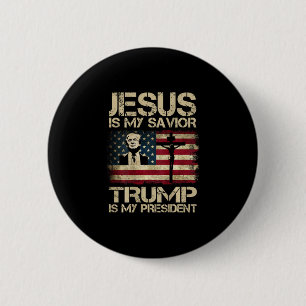 Jesus Is My Savior Trump Is My President Usa Flag 6 Cm Round Badge