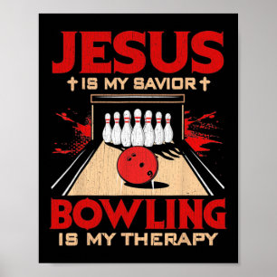 Jesus Is My Saviour Bowling Is My Therapy Vintage  Poster