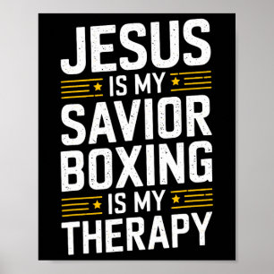 Jesus Is My Saviour Boxing Is My Therapy 1  Poster