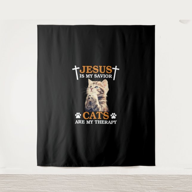 Jesus is My Saviour Cat are My Therapy Christians  Tapestry (Front)