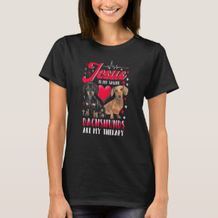 Jesus Is My Saviour Dachshunds Are My Therapy Anim T-Shirt