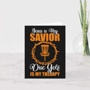 Jesus Is My Saviour Disc Golf Therapy Disc Golf De Card