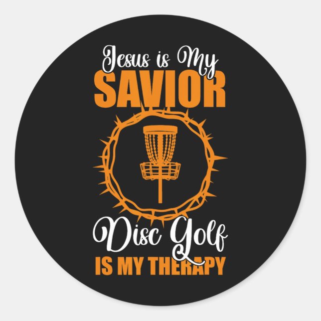 Jesus Is My Saviour Disc Golf Therapy Disc Golf De Classic Round Sticker (Front)