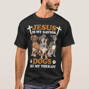 Jesus Is My Saviour Dogs Are My Therapy T-Shirt