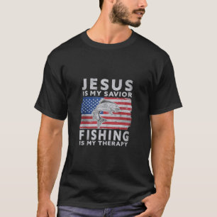 Jesus Is My Saviour Fishing Is My Therapy Funny US T-Shirt