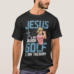 Jesus Is My Saviour Golf Is My Therapy Golfer Nove T-Shirt